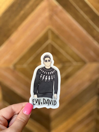 Ew David Sticker
