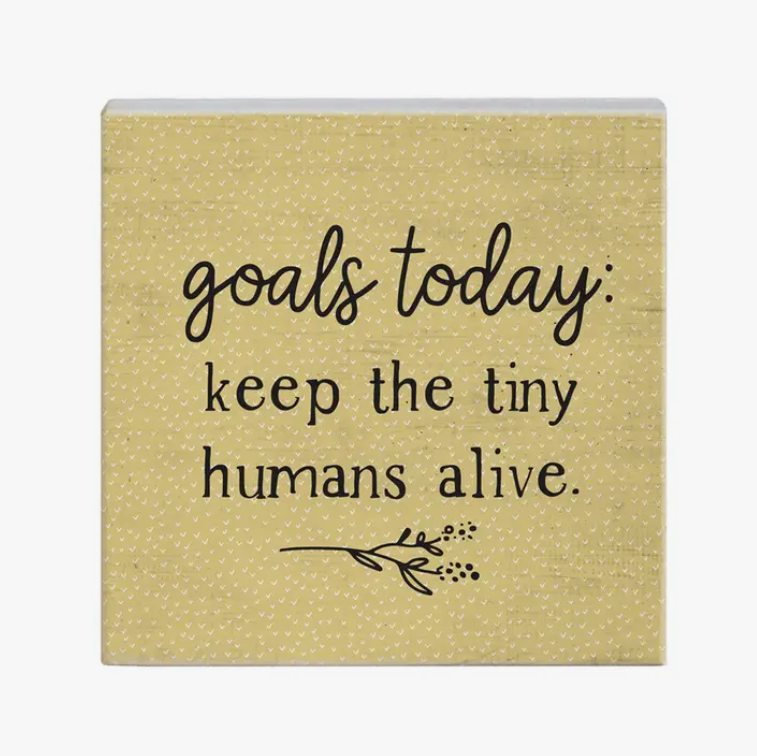 Goals Today Sign