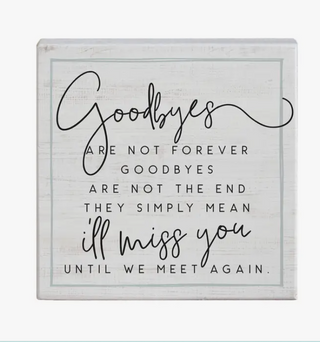 Goodbyes Sign