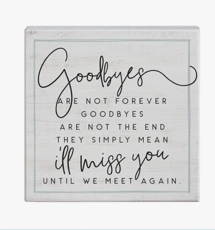 Goodbyes Sign