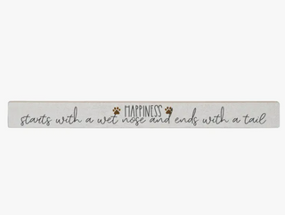 Happiness Long Sign