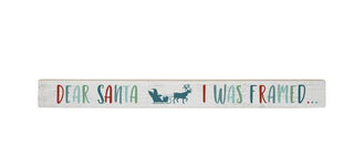 I Was Framed Long Sign