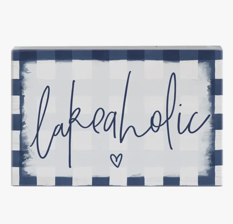 Lakeaholic Sign