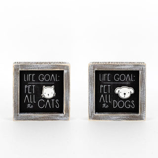 Life Goal Pet Sign