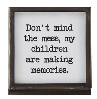 Mess Metal Saying Plaque