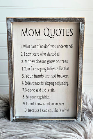 Mom Quote Sign