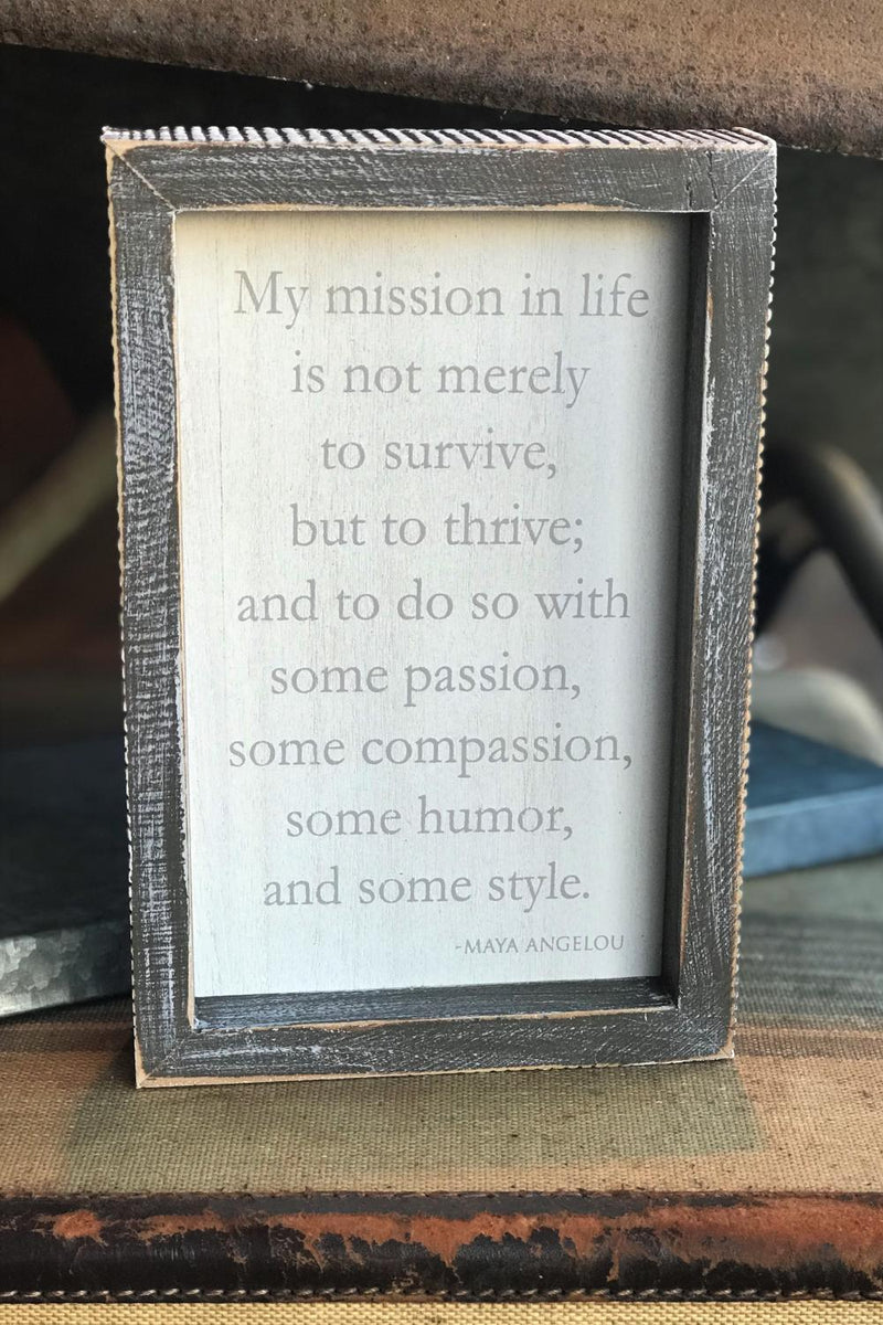 My Mission In Life Sign