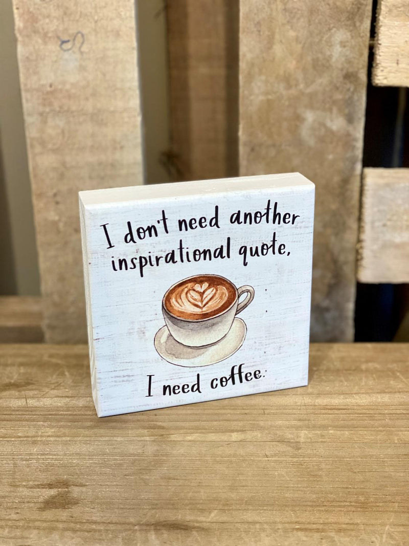 Need Coffee Sign