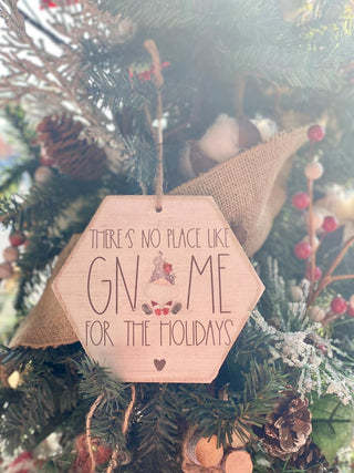 No Place Like Gnome Ornament
