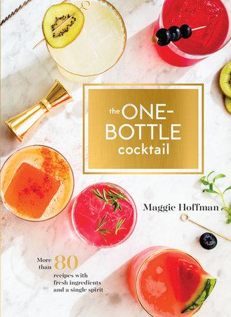 One-Bottle Cocktail Book