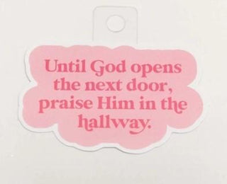 Opens The Next Door Sticker