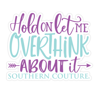 Overthink About It Sticker