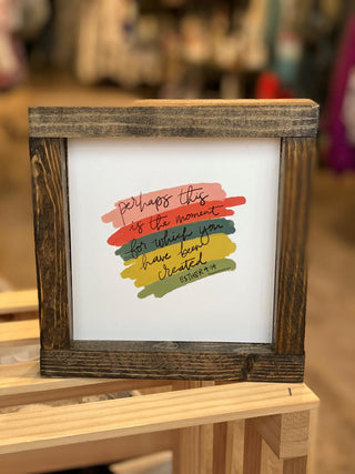 Perhaps This Is The Moment Wood Sign