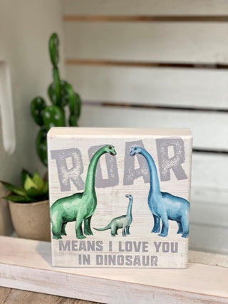 Roar Means Block Sign