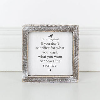 Sacrifice What You Become Sign