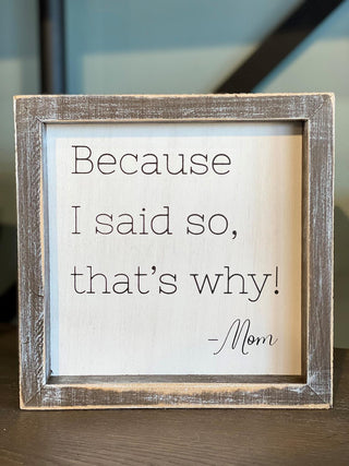 Said So Sign