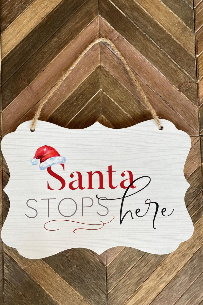 Santa Stops String Sign