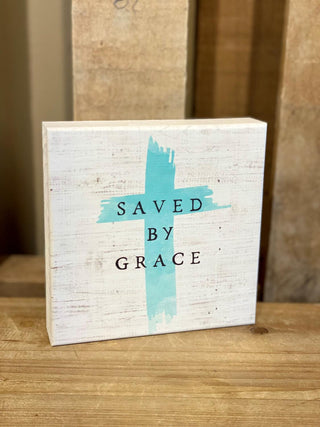 Saved By Grace Sign