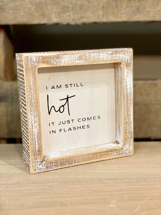 Still Hot Sign