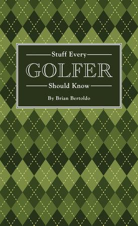 Stuff Every Golfer Know Book
