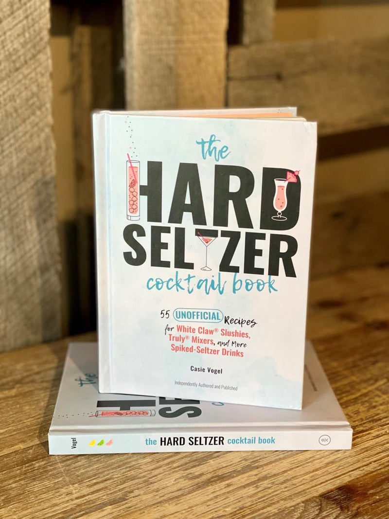 THE HARD SELTZER COCKTAIL BOOK