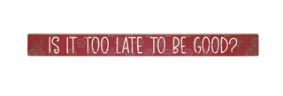 Too Late Holiday Sign