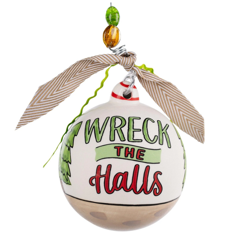 Wreck The Halls Ornament