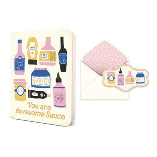 You Are Awesome Sauce Card