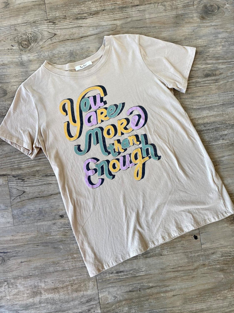 You Are More Graphic Tee
