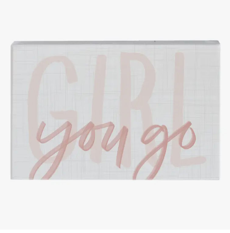 Sign You Go You Go Girl Sign – Darling State of Mind