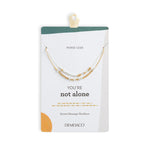 You're Not Alone Morse Code Necklace