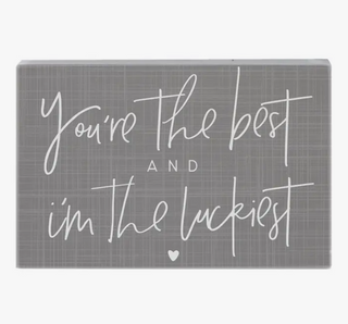 Youre The Best Sign
