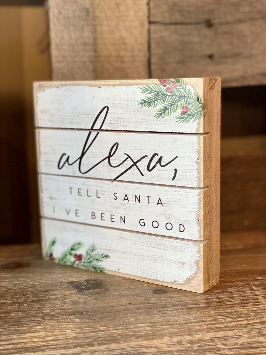 Alexa Santa Good Pallet Sign