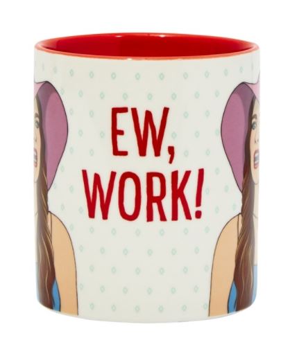 Ew, Work Mug