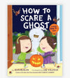 How To Scare A Ghost  Book
