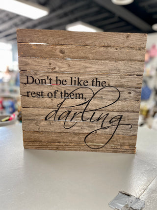 Rest Of Them, Darling Sign