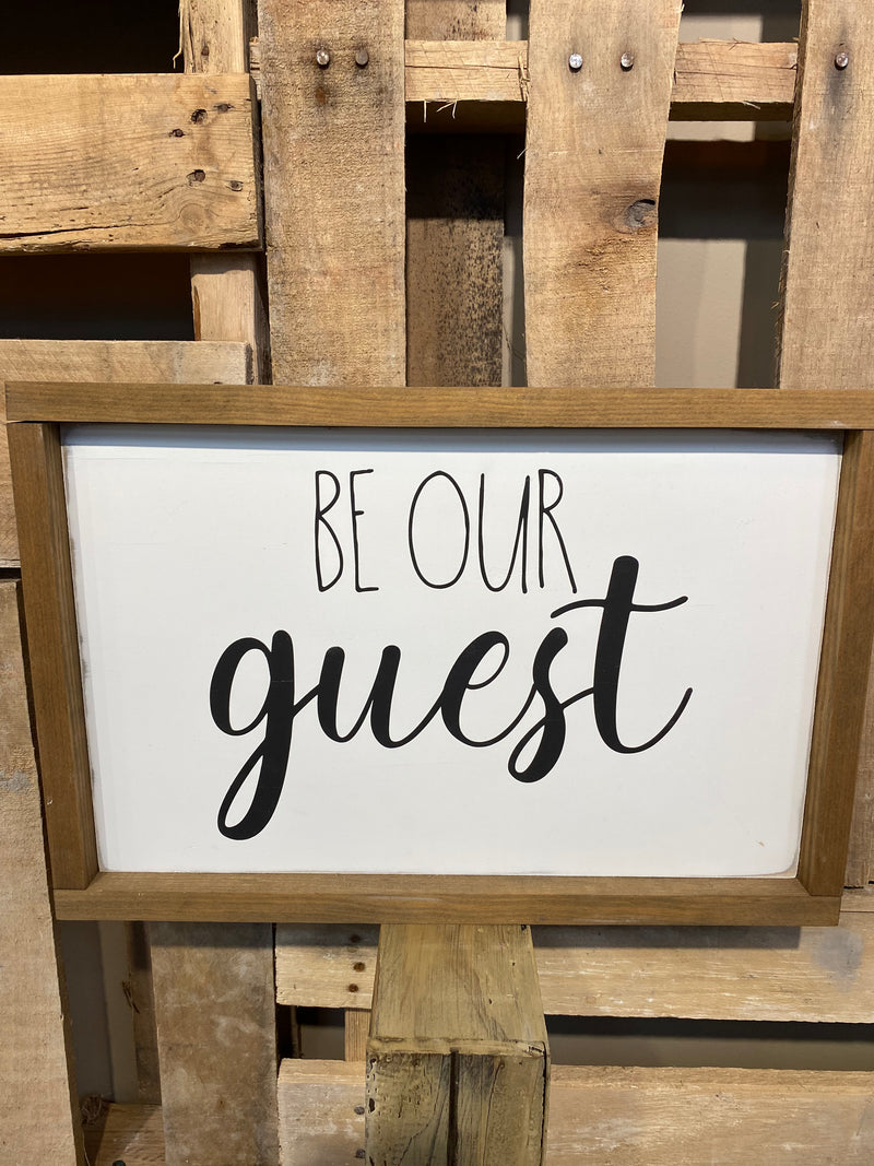 Be Our Guest Wood Sign