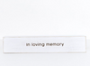 Loving Memory Reversable Sign White