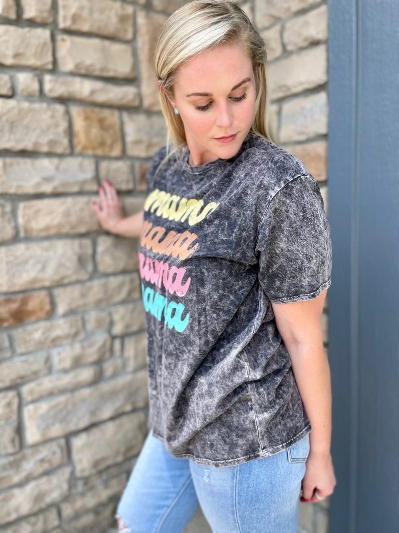 Mama Mineral Washed Tee